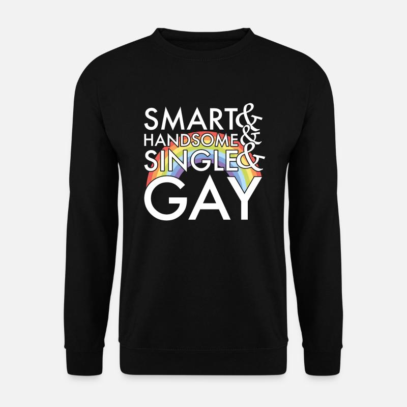Schlau Hübsch Single und Schwul - Unisex Pullover - Schwarz