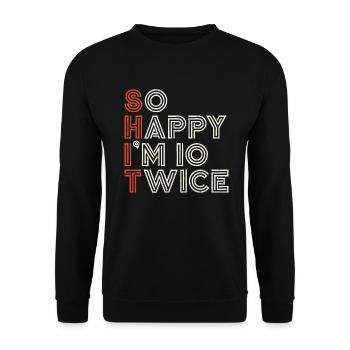 20 Geburtstag 20 Jahre Geburtstagsspruch lustig - Unisex Pullover - Schwarz - Vorne - Alina (178cm) & Michal (187cm)