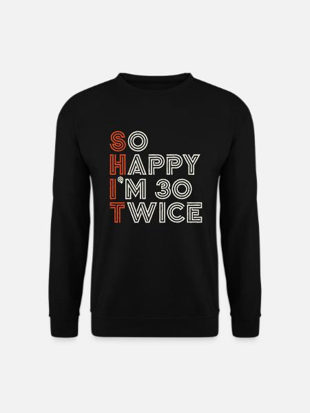 60th Birthday 60th Years Birthday Saying Funny - Unisex Sweatshirt - black