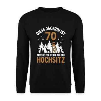 70. Geburtstag Jägerin 70 Jahre Jagd Hochsitz - Unisex Pullover - Schwarz - Vorne - Alina (178cm) & Michal (187cm)