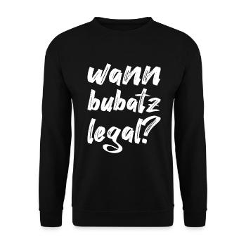 wann bubatz legal, weiß - Unisex Pullover - Schwarz - Vorne - Alina (178cm) & Michal (187cm)