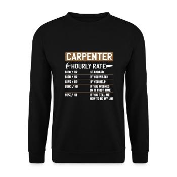 Carpenter carpenter craftsman saying gift - Unisex Sweatshirt - black - Front - Alina (178cm) & Michal (187cm)