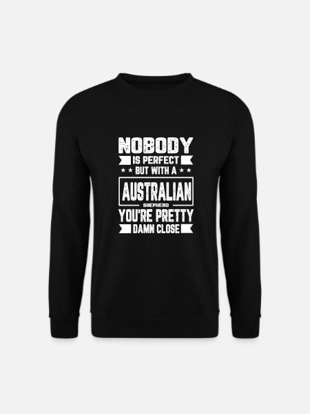 Australian Shepherd Nobody Saying Gift - Unisex Sweatshirt - black