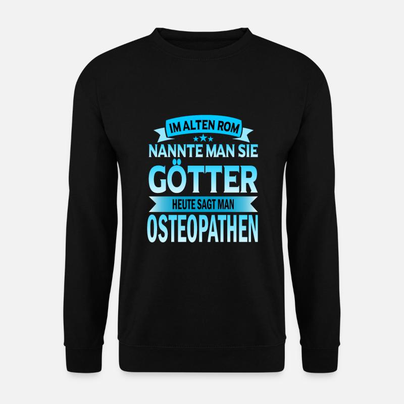 Osteopath Osteapathen Chiropraktiker Beruf Spruch - Unisex Pullover - Schwarz