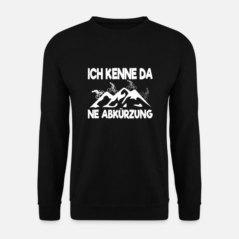 Mountainbike lustige Sprüche Abkürzung - Unisex Pullover - Schwarz