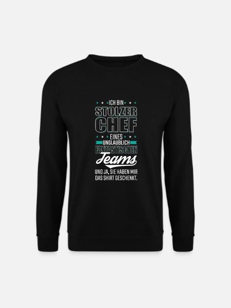 Chef Team Beruf Boss Sprüche Büro lustig Geschenk - Unisex Pullover - Schwarz