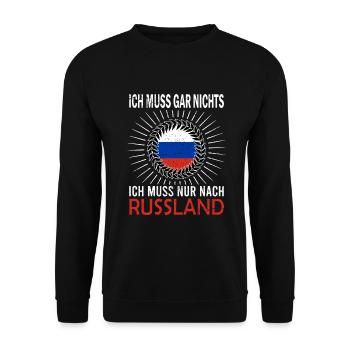 Ich muss gar nichts Ich muss nur nach Russland - Unisex Pullover - Schwarz - Vorne - Alina (178cm) & Michal (187cm)