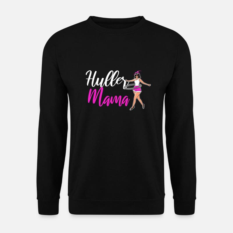 HulaHoop Mama Tanz hullern Reifenliebe - Unisex Pullover - Schwarz