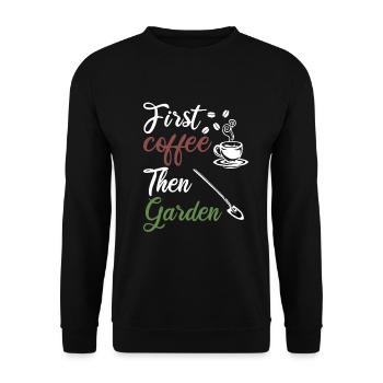 Garden Morning Muffle Coffee Gardener Gardening - Unisex Sweatshirt - black - Front - Alina (178cm) & Michal (187cm)