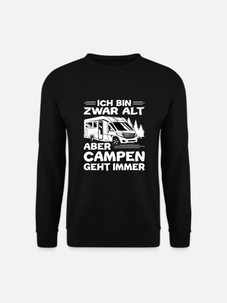 Camping Rentner Bin Alt Aber Campen geht immer - Unisex Pullover - Schwarz