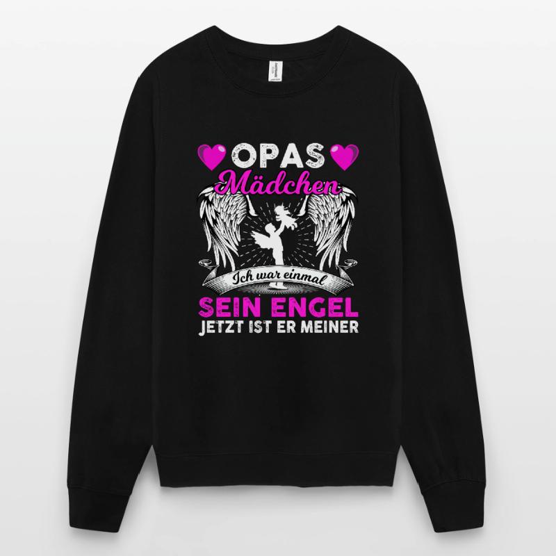 Opas Mädchen Ich War Einmal Sein Engel Unisex Pullover