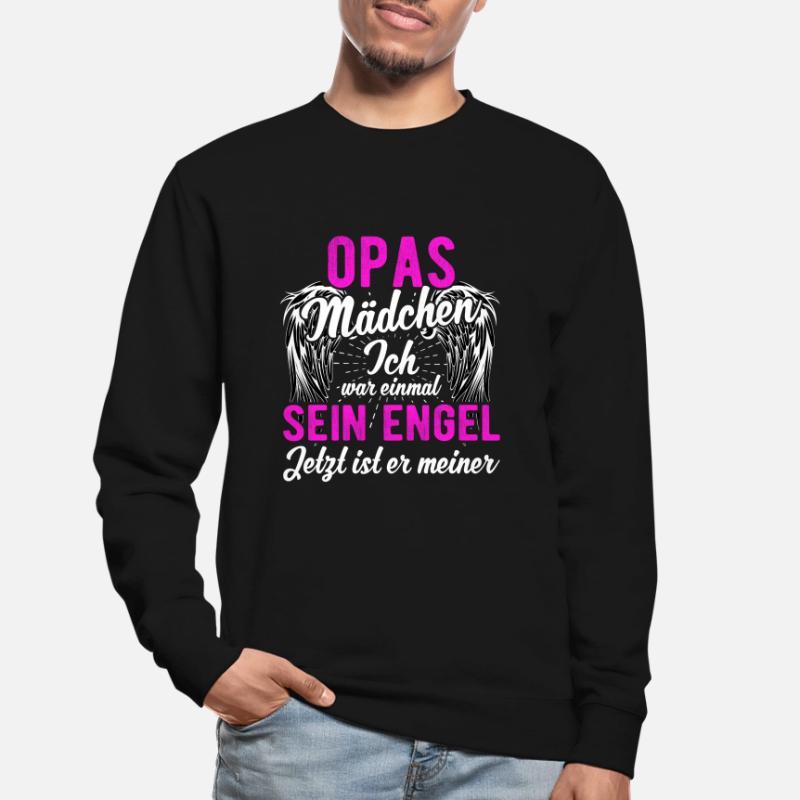 Opas Mädchen Ich War Einmal Sein Engel Unisex Pullover