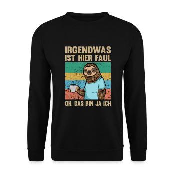 Faultier | Irgendwas ist hier faul - Unisex Pullover - Schwarz - Vorne - Alina (178cm) & Michal (187cm)