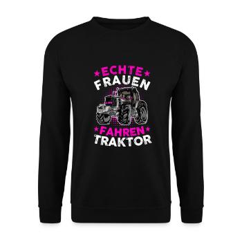 Echte Frauen fahren Traktor | Landwirt Sprüche - Unisex Pullover - Schwarz - Vorne - Alina (178cm) & Michal (187cm)