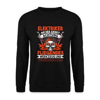 Elektriker bei der Arbeit Achtung fliegendes - Unisex Pullover - Schwarz - Vorne - Alina (178cm) & Michal (187cm)