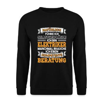 Elektriker Natürlich führe ich Selbstgespräche - Unisex Pullover - Schwarz - Vorne - Alina (178cm) & Michal (187cm)
