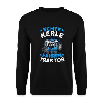Echte Kerle fahren Traktor - Unisex Pullover - Schwarz - Vorne - Alina (178cm) & Michal (187cm)