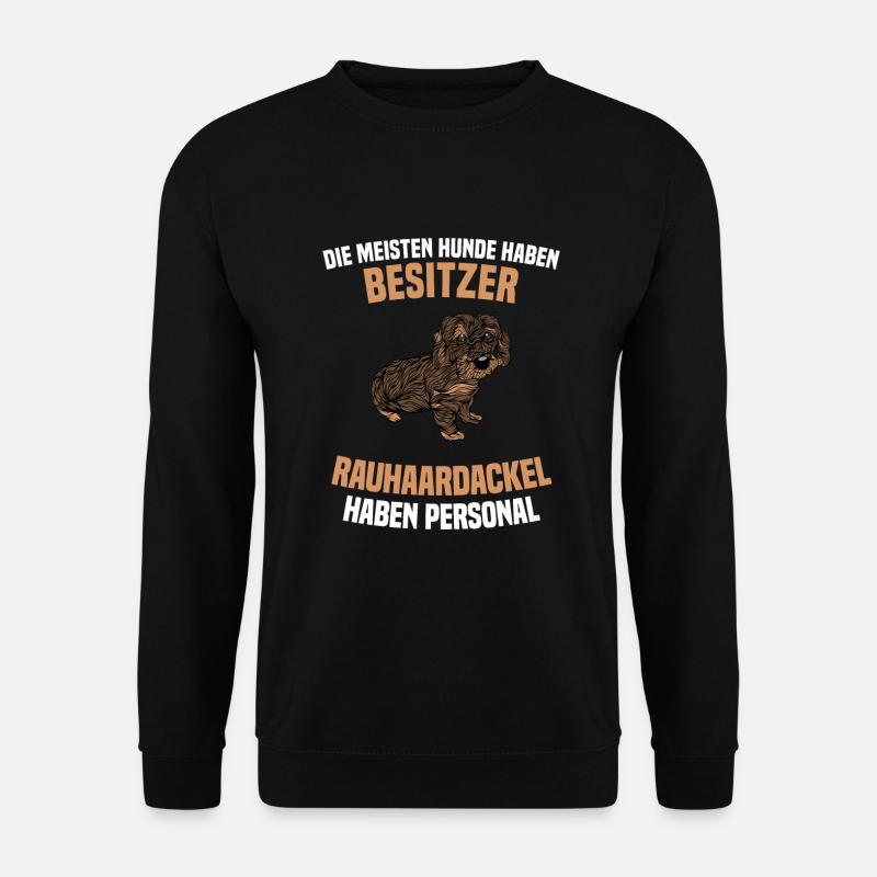 Rauhaardackel Dackel Hundespruch - Unisex Pullover - Schwarz
