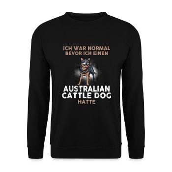 Früher war ich normal | Australian Cattle Dog - Unisex Pullover - Schwarz - Vorne - Alina (178cm) & Michal (187cm)