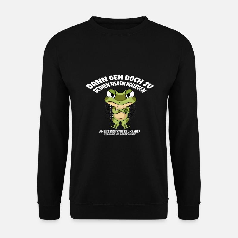 Jobwechsel Neuer Job Neue Arbeitskollegen - Unisex Pullover - Schwarz