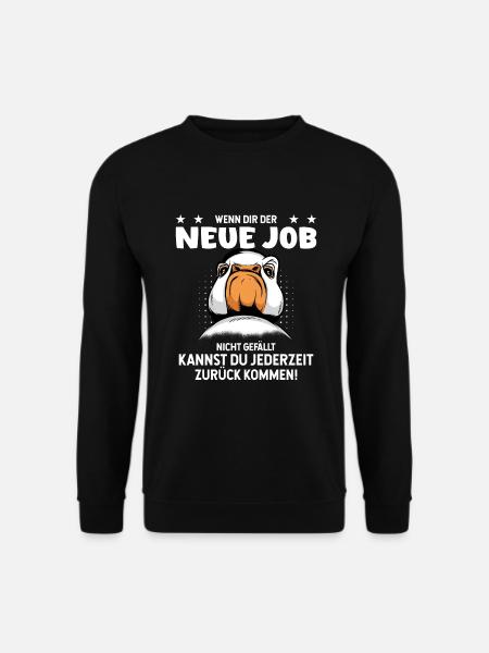 Jobwechsel Neuer Job Neue Arbeitskollegen - Unisex Pullover - Schwarz
