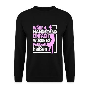 Handstand Kopfstand Turnerin Gymnastik - Unisex Pullover - Schwarz - Vorne - Alina (178cm) & Michal (187cm)