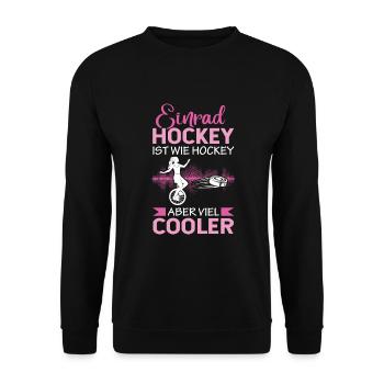 Einrad Hockey ist wie Hockey Einradhockey | Einrad - Unisex Pullover - Schwarz - Vorne - Alina (178cm) & Michal (187cm)