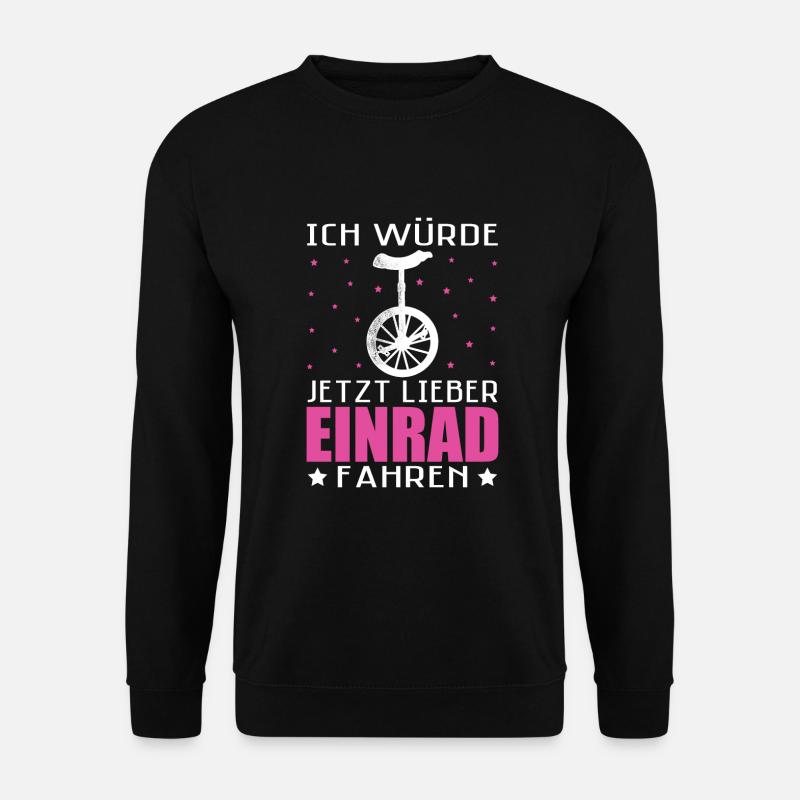 Ich würde jetzt lieber Einrad Unicycle - Unisex Pullover - Schwarz