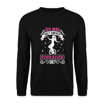 Ich mag halt einfach Einräder Einrad Unicycle - Unisex Pullover - Schwarz - Vorne - Alina (178cm) & Michal (187cm)