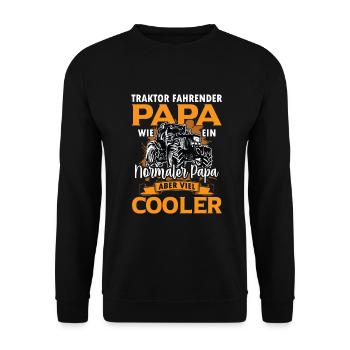 Traktor fahrender Papa wie ein normaler Papa - Unisex Pullover - Schwarz - Vorne - Alina (178cm) & Michal (187cm)