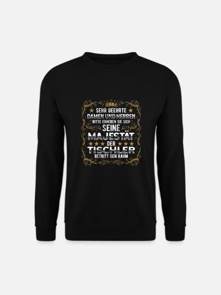 Tischler - Unisex Pullover - Schwarz