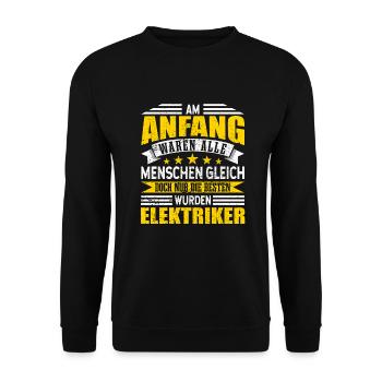 Elektriker Alle Menschen gleich - Unisex Pullover - Schwarz - Vorne - Alina (178cm) & Michal (187cm)
