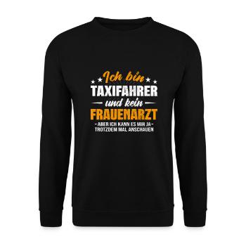 Taxifahrer und kein Frauenarzt Taxi Auto - Unisex Pullover - Schwarz - Vorne - Alina (178cm) & Michal (187cm)