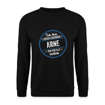 Ich bin dieser legendärer Arne Name - Unisex Pullover - Schwarz - Vorne - Alina (178cm) & Michal (187cm)