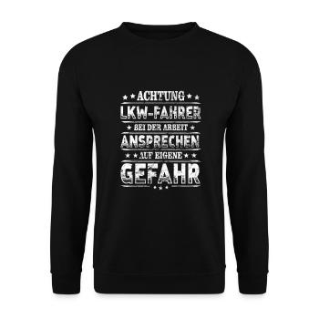 LKW-Fahrer Achtung Lastkraftwagen bei Arbeit - Unisex Pullover - Schwarz - Vorne - Alina (178cm) & Michal (187cm)