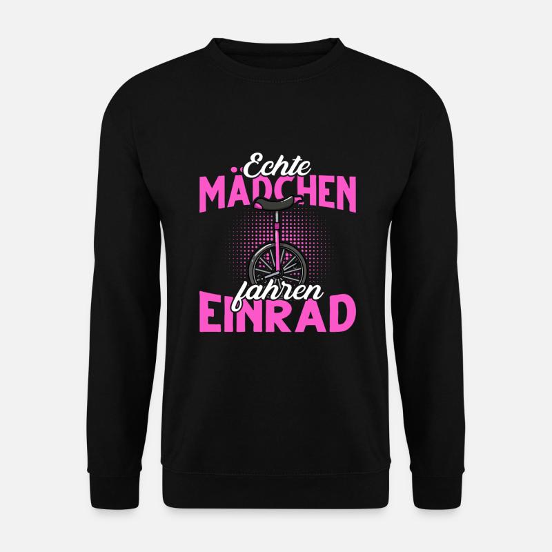 Echte Mädchen fahren Einrad - Unisex Pullover - Schwarz