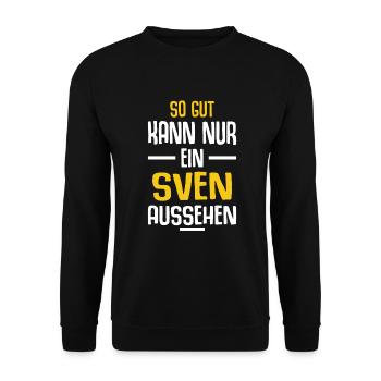 Sven Vorname Name Geburtstag - Unisex Pullover - Schwarz - Vorne - Alina (178cm) & Michal (187cm)