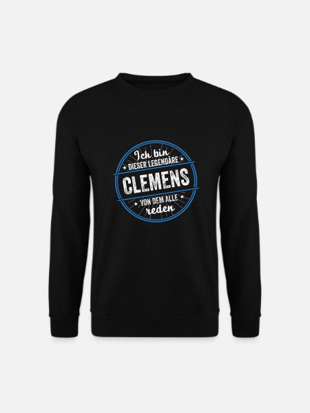 Ich bin dieser legendärer Clemens Name - Unisex Pullover - Schwarz