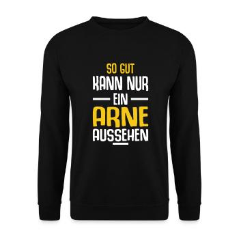 Arne Vorname Name Geburtstag - Unisex Pullover - Schwarz - Vorne - Alina (178cm) & Michal (187cm)