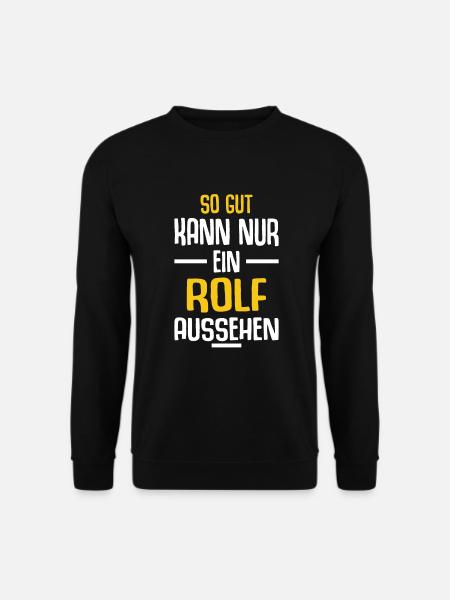 Rolf Vorname Name Geburtstag - Unisex Pullover - Schwarz