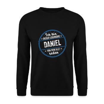 Ich bin dieser legendärer Daniel Name - Unisex Pullover - Schwarz - Vorne - Alina (178cm) & Michal (187cm)