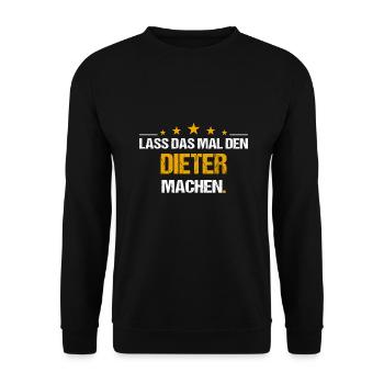 Lass das mal den Dieter machen Name - Unisex Pullover - Schwarz - Vorne - Alina (178cm) & Michal (187cm)