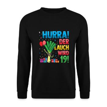 Hurra der Lauch wird 19 - Unisex Pullover - Schwarz - Vorne - Alina (178cm) & Michal (187cm)