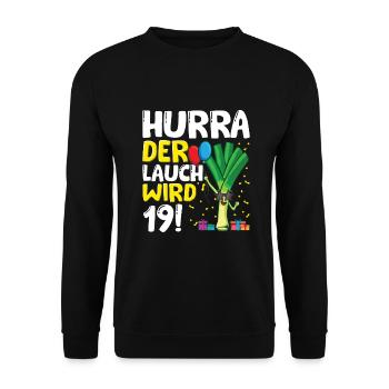 Hurra der Lauch wird 19 - Unisex Pullover - Schwarz - Vorne - Alina (178cm) & Michal (187cm)