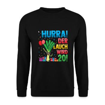 Hurra der Lauch wird 20 - Unisex Pullover - Schwarz - Vorne - Alina (178cm) & Michal (187cm)