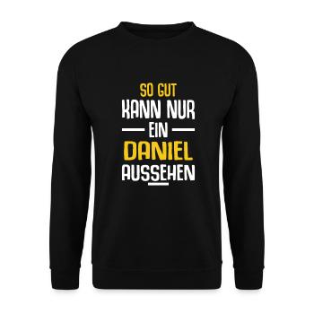 Daniel Vorname Name Geburtstag - Unisex Pullover - Schwarz - Vorne - Alina (178cm) & Michal (187cm)