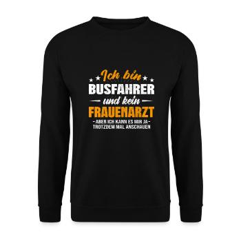 Busfahrer und kein Frauenarzt Reisebus - Unisex Pullover - Schwarz - Vorne - Alina (178cm) & Michal (187cm)