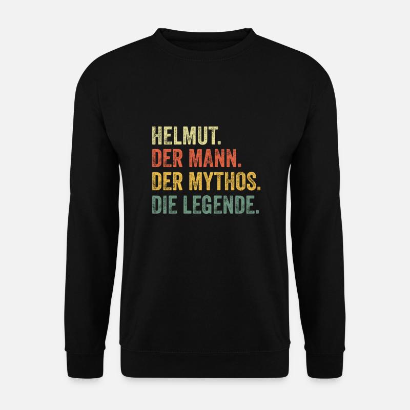 Helmut Mann Mythos Legende Vorname Name - Unisex Pullover - Schwarz