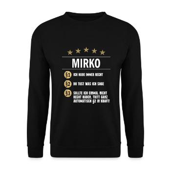 Mirko Habe immer Recht Namenstag - Unisex Pullover - Schwarz - Vorne - Alina (178cm) & Michal (187cm)