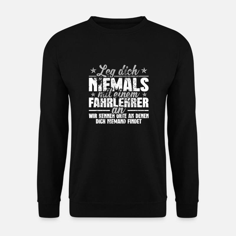 Fahrlehrer - Unisex Pullover - Schwarz